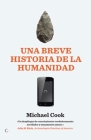 Una breve historia de la humanidad: De la prehistoria al 11S By Michael Cook Cover Image