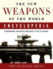 The New Weapons of the World Encyclopedia: An International Encyclopedia from 5000 B.C. to the 21st Century By Diagram Group Cover Image