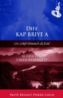 Dife Kap Briye a: Dife Tou Limen Nimewo 19 By Renaut Pierre-Louis Cover Image