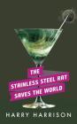 The Stainless Steel Rat Saves the World By Harry Harrison, Phil Gigante (Read by) Cover Image