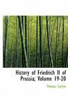 History of Friedrich II of Prussia, Volumes 19-20 Cover Image