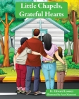 Little Chapels, Grateful Hearts By Edward Looney, Ayan Mansoori (Illustrator) Cover Image