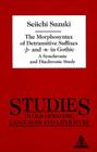 The Morphosyntax of Detransitive Suffixes «--» and «-N-» in Gothic: A Synchronic and Diachronic Study (Studies in Old Germanic Languages and Literature #1) Cover Image