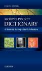 Mosby's Pocket Dictionary of Medicine, Nursing & Health Professions Cover Image
