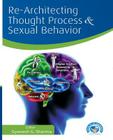 Re-Architecting Thought Process and Sexual Behavior Cover Image