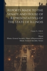 Reports Made to the Senate and House of Representatives of the State of Illinois [microform]; Volume yr. 1840-41 By Illinois (Created by), Illinois General Assembly Senate (Created by), Illinois General Assembly House of (Created by) Cover Image