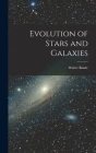 Evolution of Stars and Galaxies By Walter 1893-1960 Baade Cover Image