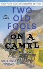 Two Old Fools on a Camel: From Spain to Bahrain and back again Cover Image