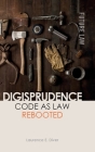 Digisprudence: Code as Law Rebooted By Laurence E. Diver Cover Image