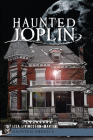 Haunted Joplin (Haunted America) By Lisa Livingston-Martin Cover Image