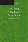 The Decline of the French Passé Simple (Empirical Approaches to Linguistic Theory) By Emmanuelle Labeau Cover Image