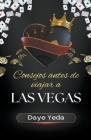 Consejos antes de viajar a Las Vegas By Daye Yeda Cover Image