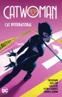 Catwoman Vol. 2: Cat International By Tini Howard, Nico Leon (Illustrator), Sami Basri (Illustrator) Cover Image