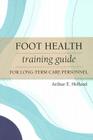 Foot Health Training Guide for Long-Term Care Personnel Cover Image