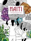 Haiti: A Coloring Book for Grown Ups Cover Image