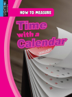 Time with a Calendar By Darice Bailer Cover Image