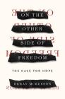On the Other Side of Freedom: The Case for Hope Cover Image