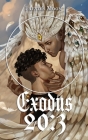 Exodus 20: 3: A Monster Romance By Freydís Moon Cover Image