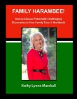 Family Harambee! By Kathy L. Marshall Cover Image