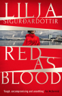 Red as Blood (An Arora Investigation #2) By Quentin Bates (Translated by), Lilja Sigurdardóttir Cover Image