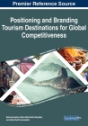 Positioning and Branding Tourism Destinations for Global Competitiveness By Rahmat Hashim (Editor), Mohd Hafiz Mohd Hanafiah (Editor), Mohd Raziff Jamaluddin (Editor) Cover Image