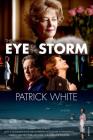 The Eye of the Storm: A Novel By Patrick White Cover Image