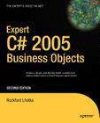 Expert C# 2005 Business Objects (Expert's Voice in .NET) Cover Image