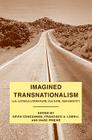 Imagined Transnationalism: U.S. Latino/A Literature, Culture, and Identity By K. Concannon (Editor), F. Lomelí (Editor), M. Priewe (Editor) Cover Image