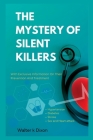 The Mystery Of Silent Killers: With Exclusive Information On Their prevention And Treatment By Walter Dixon Cover Image