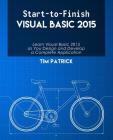 Start-to-Finish Visual Basic 2015 By Tim Patrick Cover Image