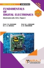 FUNDAMENTALS OF DIGITAL ELECTRONICS (2 Credits) Electronic Science: Paper-I By P. B. Prof (Dr ). Buchade, M. L. Prof (Dr ). Dongare, J. A. Bangali Cover Image