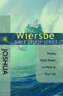 The Wiersbe Bible Study Series: Joshua: Putting God's Power to Work in Your Life By Warren W. Wiersbe Cover Image