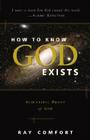How to Know God Exists: Scientific Proof of God By Ray Comfort Cover Image