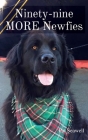 Ninety-nine MORE Newfies By Pat Seawell (Editor) Cover Image