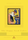 The Poppy Seed Cakes: Illustrated by Maud and Miska Petersham (Everyman's Library Children's Classics Series) Cover Image