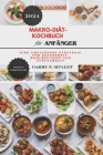 Makro-Diät-Kochbuch für ANFÄNGER 2024: Eine umfassende Strategie für Gesundheit, Wohlbefinden und Achtsamkeit (Cookbooks #7) Cover Image