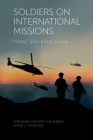 Soldiers on International Missions: There and Back Again By Stéphanie Vincent Lyk-Jensen, Peder J. Pedersen Cover Image