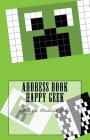 Address Book Happy Geek: Address / Telephone / E-mail / Birthday / Web Address / Log in / Password / Geek 6 By Victoria Joly Cover Image