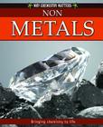 Non-Metals (Why Chemistry Matters) By Adrienne Montgomerie Cover Image