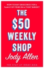 The $50 Weekly Shop By Jody Allen Cover Image
