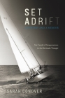 Set Adrift: A Mystery and a Memoir - My Family's Disappearance in the Bermuda Triangle By Sarah Conover Cover Image