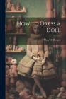 How to Dress a Doll Cover Image