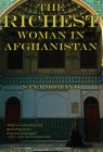 The Richest Woman in Afghanistan By Sana Momand Cover Image