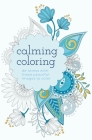 Calming Coloring: De-Stress with These Peaceful Images to Color By Tansy Willow Cover Image