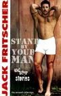 Stand By Your Man and Other Stories By Jack Fritscher Cover Image