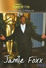 Jamie Foxx (Today's Superstars) By Geoffrey M. Horn Cover Image