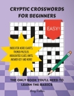 Cryptic Crosswords for Beginners: The only book you'll need to learn the basics Cover Image