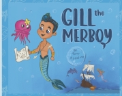 Gill the Merboy By Tony Ardolino Cover Image