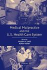 Medical Malpractice and the U.S. Health Care System Cover Image