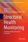 Structural Health Monitoring: An Advanced Signal Processing Perspective (Smart Sensors #26) Cover Image